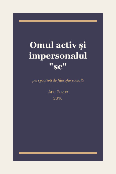 Omul activ şi impersonalul "se"
